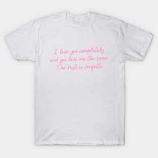 fictional quotes about love for valentine's day - confetti T-Shirt